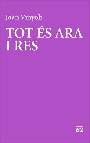 Tot és ara i res | 9788429782707 | Vinyoli, Joan | Llibres.cat | Llibreria online en català | La Impossible Llibreters Barcelona