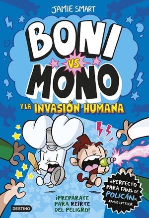 Boni vs. Mono 2. Boni vs. Mono y la invasión humana | 9788408286998 | Smart, Jamie | Llibres.cat | Llibreria online en català | La Impossible Llibreters Barcelona