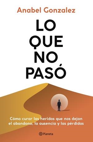 Lo que no pasó | 9788408298014 | Gonzalez, Anabel | Llibres.cat | Llibreria online en català | La Impossible Llibreters Barcelona
