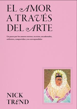 El amor a través del arte | 9788419043658 | Trend, Nick | Llibres.cat | Llibreria online en català | La Impossible Llibreters Barcelona