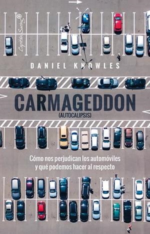 Carmageddon (Autocalipsis) | 9788412953213 | Knowles, Daniel | Llibres.cat | Llibreria online en català | La Impossible Llibreters Barcelona