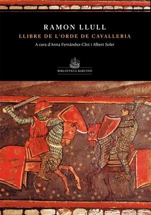 Llibre de l'orde de cavelleria (de Ramon Llull) | 9788416726363 | Llull, Ramon | Llibres.cat | Llibreria online en català | La Impossible Llibreters Barcelona
