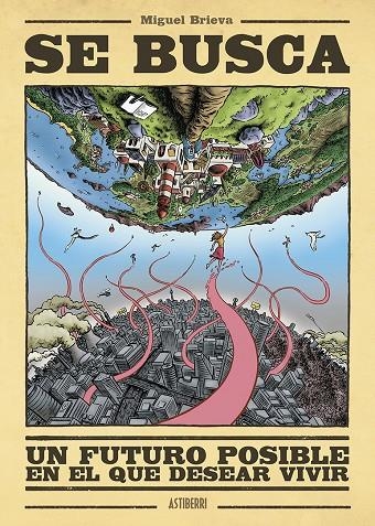 Se busca un futuro posible en el que desear vivir | 9788419670335 | Brieva, Miguel | Llibres.cat | Llibreria online en català | La Impossible Llibreters Barcelona
