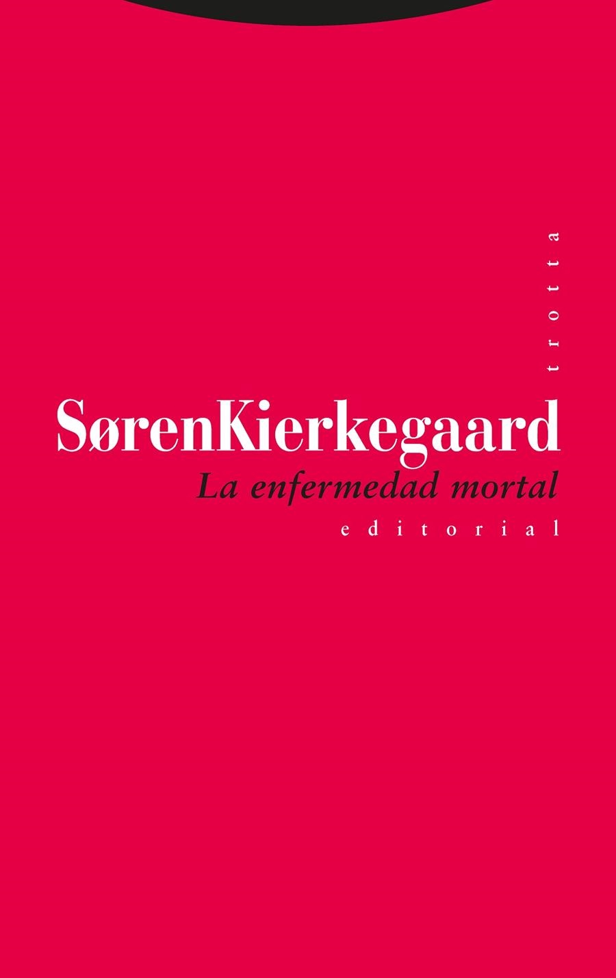 La enfermedad mortal | 9788481649826 | Kierkegaard, Soren | Llibres.cat | Llibreria online en català | La Impossible Llibreters Barcelona