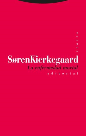 La enfermedad mortal | 9788481649826 | Kierkegaard, Soren | Llibres.cat | Llibreria online en català | La Impossible Llibreters Barcelona
