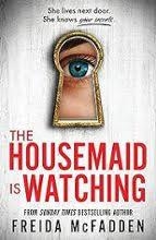THE HOUSEMAID IS WATCHING | 9781464223310 | Mc Fadden | Llibres.cat | Llibreria online en català | La Impossible Llibreters Barcelona