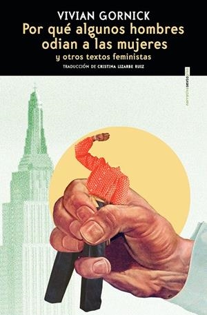 Por qué algunos hombres odian a las mujeres | 9788410249516 | Gornick, Vivian | Llibres.cat | Llibreria online en català | La Impossible Llibreters Barcelona