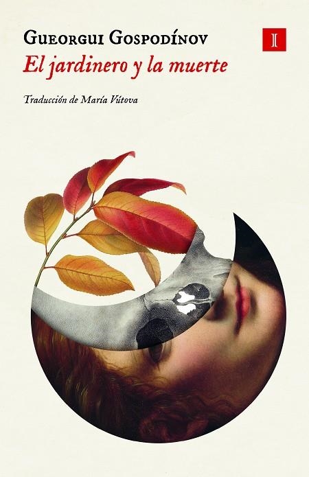 El jardinero y la muerte | 9791387641030 | Gospodinov, Gueorgui | Llibres.cat | Llibreria online en català | La Impossible Llibreters Barcelona