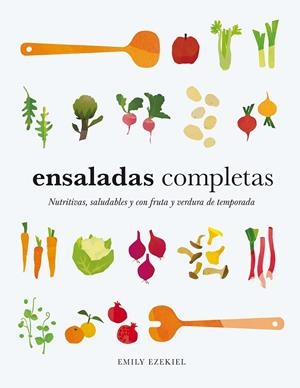 Ensaladas completas | 9788419043573 | Ezekiel, Emily | Llibres.cat | Llibreria online en català | La Impossible Llibreters Barcelona