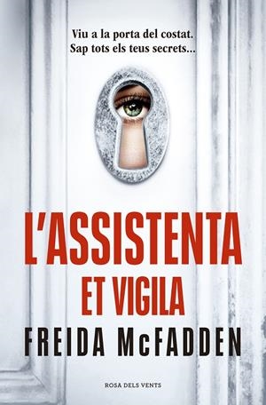 L’assistenta et vigila (L'assistenta 3) | 9791387653019 | McFadden, Freida | Llibres.cat | Llibreria online en català | La Impossible Llibreters Barcelona