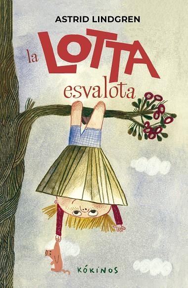 La Lotta esvalota | 9791387686017 | Astrid Lindgren | Llibres.cat | Llibreria online en català | La Impossible Llibreters Barcelona