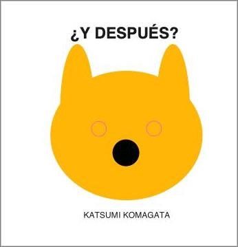 Y DESPUÉS? | 9789569569401 | Komagata, Katsumi | Llibres.cat | Llibreria online en català | La Impossible Llibreters Barcelona