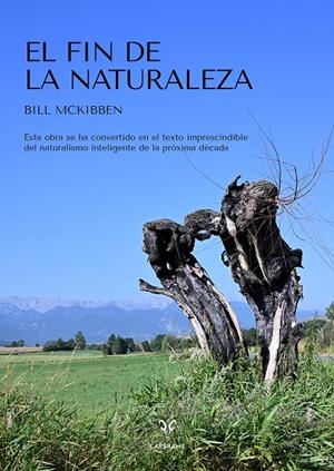 El fin de la naturaleza | 9788412849455 | McKibben, Bill | Llibres.cat | Llibreria online en català | La Impossible Llibreters Barcelona