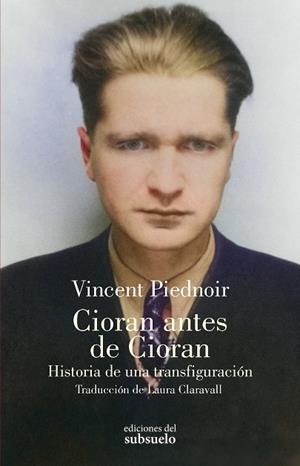 Cioran antes de Cioran | 9788412974713 | Piednoir, Vincent | Llibres.cat | Llibreria online en català | La Impossible Llibreters Barcelona