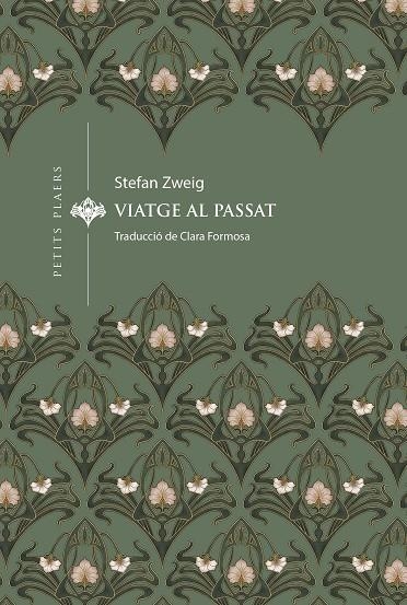 Viatge al passat | 9788419474834 | Zweig, Stefan | Llibres.cat | Llibreria online en català | La Impossible Llibreters Barcelona