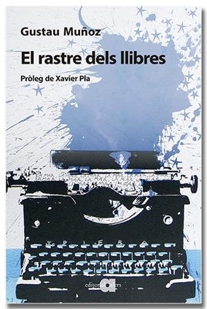 El rastre dels llibres | 9791387680053 | Muñoz Veiga, Gustau | Llibres.cat | Llibreria online en català | La Impossible Llibreters Barcelona