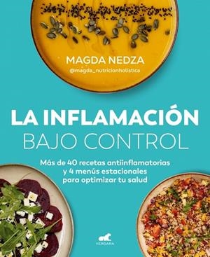 La inflamación bajo control | 9788410467170 | Nedza (@magda_nutricionholistica), Magda | Llibres.cat | Llibreria online en català | La Impossible Llibreters Barcelona