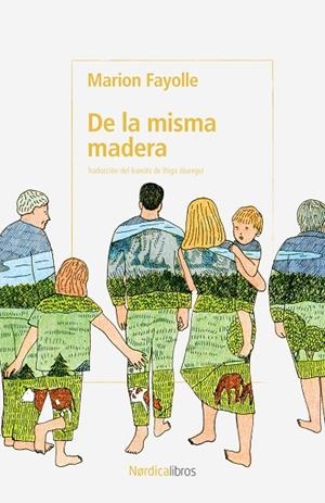 De la misma madera | 9791387563547 | Fayolle, Marion | Llibres.cat | Llibreria online en català | La Impossible Llibreters Barcelona