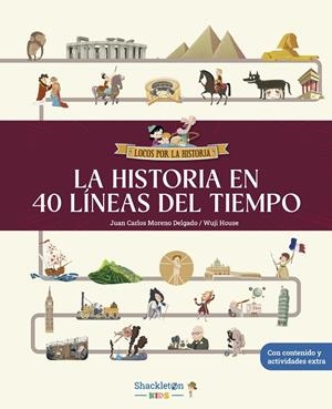 La historia en 40 líneas del tiempo | 9788413614281 | Moreno Delgado, Juan Carlos | Llibres.cat | Llibreria online en català | La Impossible Llibreters Barcelona