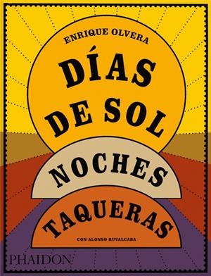 Dias de sol, noches taqueras | 9781838669874 | Olivera, Enrique | Llibres.cat | Llibreria online en català | La Impossible Llibreters Barcelona