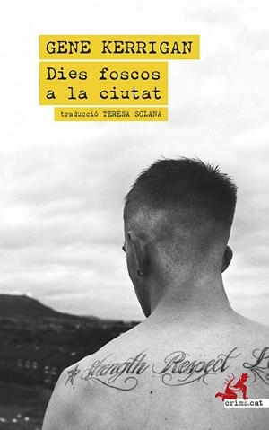 Dies foscos a la ciutat | 9788419627742 | Kerrigan, Gene | Llibres.cat | Llibreria online en català | La Impossible Llibreters Barcelona