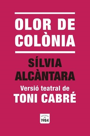 Olor de Colònia | 9791387757014 | Cabré, Toni | Llibres.cat | Llibreria online en català | La Impossible Llibreters Barcelona