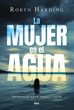 La mujer en el agua | 9788411326582 | Harding, Robyn | Llibres.cat | Llibreria online en català | La Impossible Llibreters Barcelona