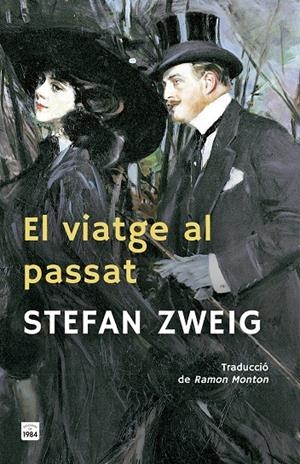 El viatge al passat | 9791387757021 | Zweig, Stefan | Llibres.cat | Llibreria online en català | La Impossible Llibreters Barcelona