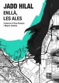 Enllà, les ales | 9788412939392 | Hilal, Jadd | Llibres.cat | Llibreria online en català | La Impossible Llibreters Barcelona
