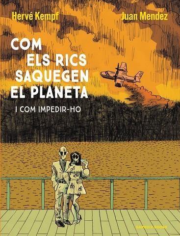 Com els rics saquegen el planeta | 9788419393609 | Kempf, Hervé/Mendez, Juan | Llibres.cat | Llibreria online en català | La Impossible Llibreters Barcelona