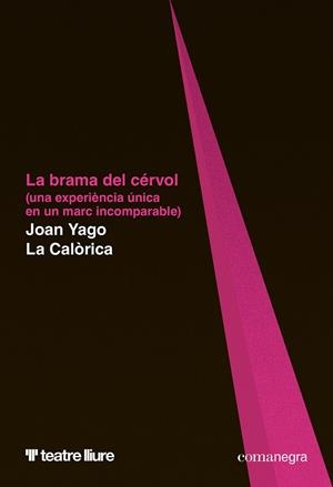 La brama del cérvol | 9788410161566 | Yago, Joan/La Calòrica | Llibres.cat | Llibreria online en català | La Impossible Llibreters Barcelona