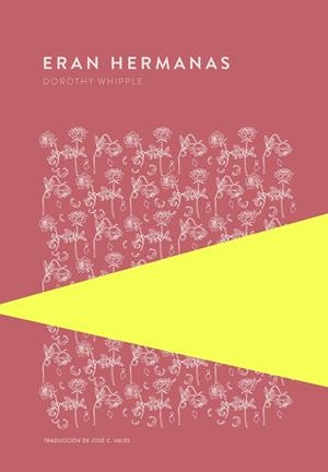 Eran hermanas | 9789992076934 | Whipple, Dorothy | Llibres.cat | Llibreria online en català | La Impossible Llibreters Barcelona