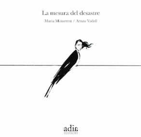 La mesura del desastre | 9788412919158 | Monserrat Colom, Maria/Vadell Marí, Arnau | Llibres.cat | Llibreria online en català | La Impossible Llibreters Barcelona