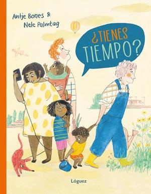 ¿Tienes tiempo? | 9788412839579 | Bones, Antje | Llibres.cat | Llibreria online en català | La Impossible Llibreters Barcelona