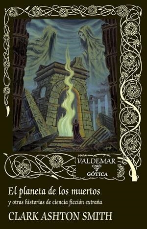 El planeta de los muertos | 9788477029670 | Smith, Clark Ashton | Llibres.cat | Llibreria online en català | La Impossible Llibreters Barcelona