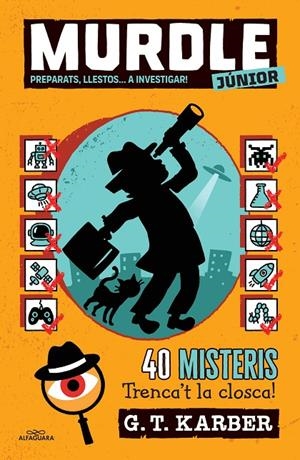 Murdle Junior 2 - Preparats, llestos... A investigar! | 9788410489929 | Karber, G.T. | Llibres.cat | Llibreria online en català | La Impossible Llibreters Barcelona