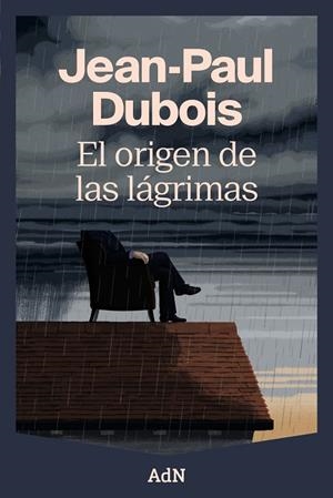 El origen de las lágrimas | 9788410138988 | Dubois, Jean-Paul | Llibres.cat | Llibreria online en català | La Impossible Llibreters Barcelona