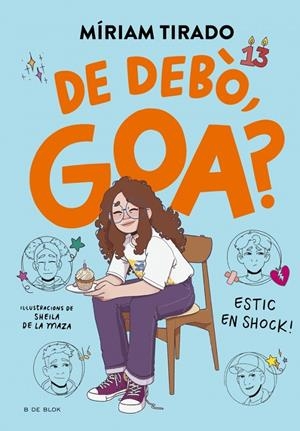 Em dic Goa 7 - De debò, Goa? | 9788410269767 | Tirado, Míriam | Llibres.cat | Llibreria online en català | La Impossible Llibreters Barcelona