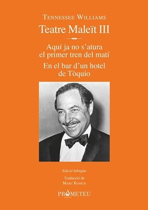 Tennessee Williams. Teatre Maleït III | 9788412215625 | Williams, Tennessee | Llibres.cat | Llibreria online en català | La Impossible Llibreters Barcelona