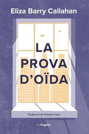 La prova d'oïda | 9788413587899 | Eliza Barry Callahan | Llibres.cat | Llibreria online en català | La Impossible Llibreters Barcelona