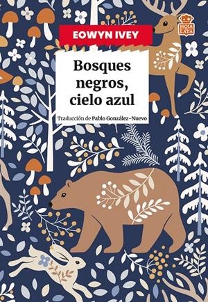 Bosques negros, cielo azul | 9791387554088 | Ivey, Eowyn | Llibres.cat | Llibreria online en català | La Impossible Llibreters Barcelona