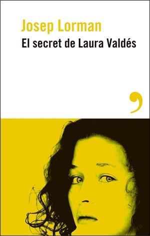 El secret de Laura Valdés | 9788410455276 | Lorman, Josep | Llibres.cat | Llibreria online en català | La Impossible Llibreters Barcelona