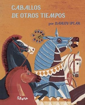 Caballos de otros tiempos | 9788494641299 | Ipcar, Dahlov | Llibres.cat | Llibreria online en català | La Impossible Llibreters Barcelona
