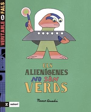 Els alienígenes no són verds | 9788419889591 | Quadri, Marco | Llibres.cat | Llibreria online en català | La Impossible Llibreters Barcelona