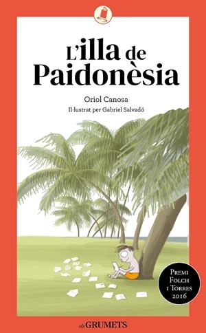 L'illa de Paidonèsia | 9788424675738 | Canosa, Oriol | Llibres.cat | Llibreria online en català | La Impossible Llibreters Barcelona