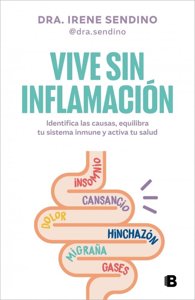 Vive sin inflamación | 9788466679541 | Sendino (@dra.sendino), Dra. Irene | Llibres.cat | Llibreria online en català | La Impossible Llibreters Barcelona