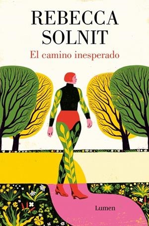 El camino inesperado | 9788426431905 | Solnit, Rebecca | Llibres.cat | Llibreria online en català | La Impossible Llibreters Barcelona