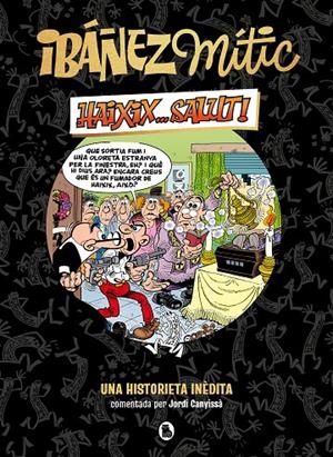 Ibáñez Mític 1 - Haixix... salut! | 9788402429865 | Ibáñez, Francisco | Llibres.cat | Llibreria online en català | La Impossible Llibreters Barcelona