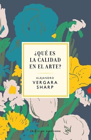 ¿Qué es la calidad en el arte? | 9788412418682 | Vergara, Alejandro | Llibres.cat | Llibreria online en català | La Impossible Llibreters Barcelona