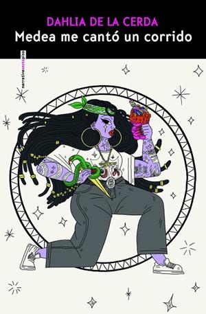 Medea me cantó un corrido | 9788410249318 | Cerda, Dahlia de la | Llibres.cat | Llibreria online en català | La Impossible Llibreters Barcelona